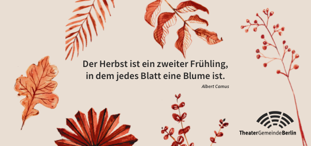 Geschenkmotiv: Der Herbst ist ein zweiter Frühling, in dem jedes Blatt eine Blume ist.